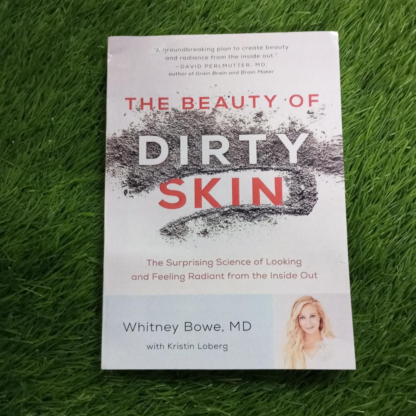 the beauty of dirty skin