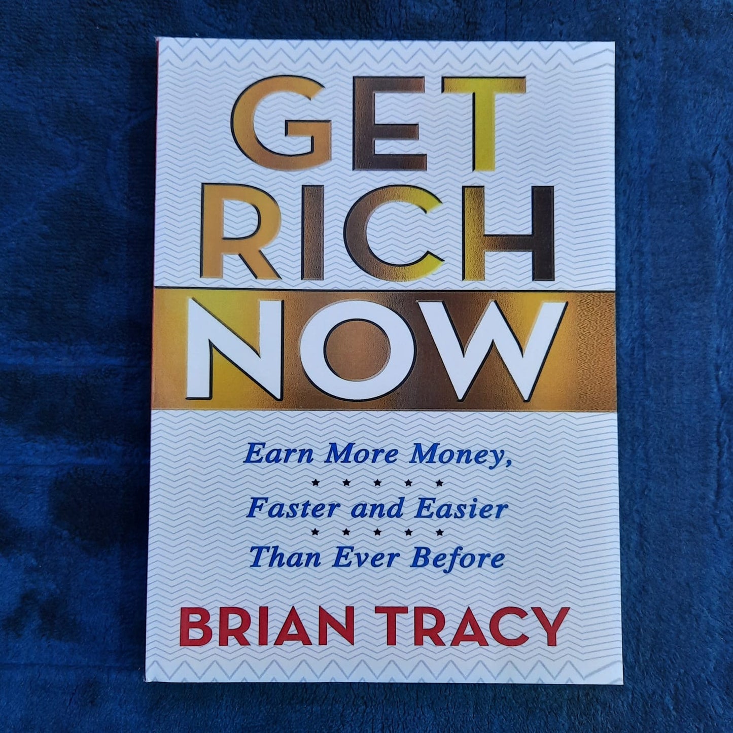 Get Rich Now Brian Tracy