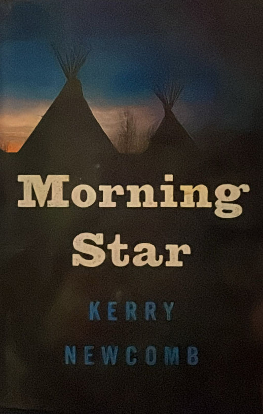 Morning Star by Kerry Newcomb
