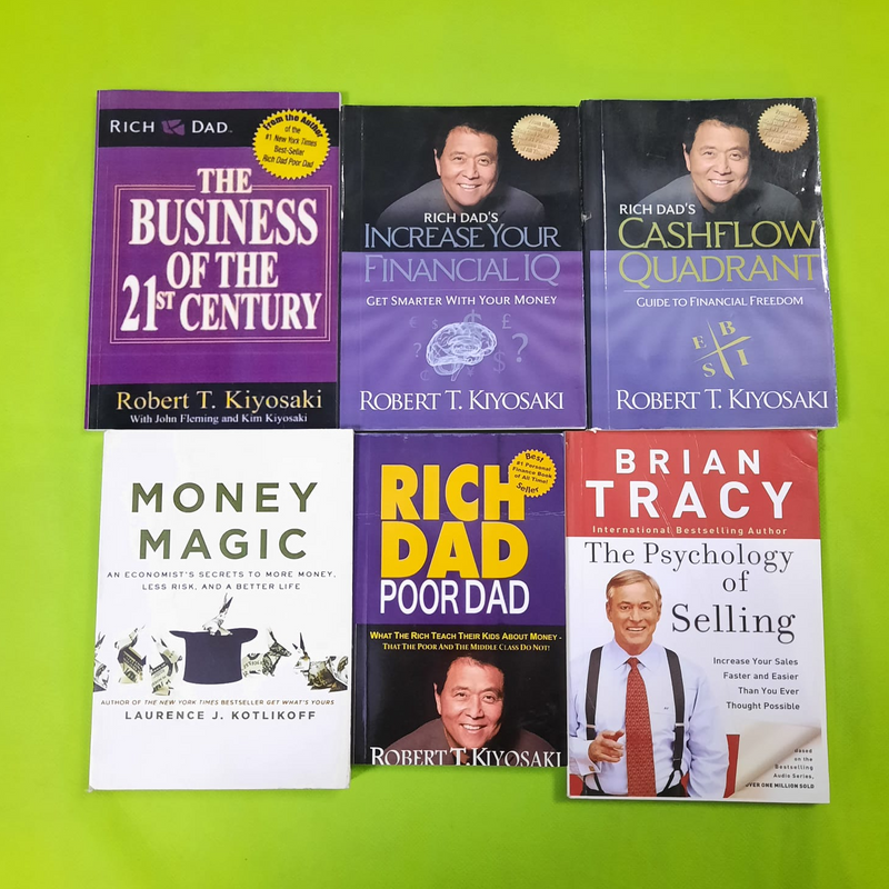 THE BUSINESS OF THE 21ST CENTURY=INCREASE YOUR FINANCIALIQ=CASHFLOW QUADRANT=MONEY MAGIC=RICH DAD POOR DAD=The Psychology of Selling