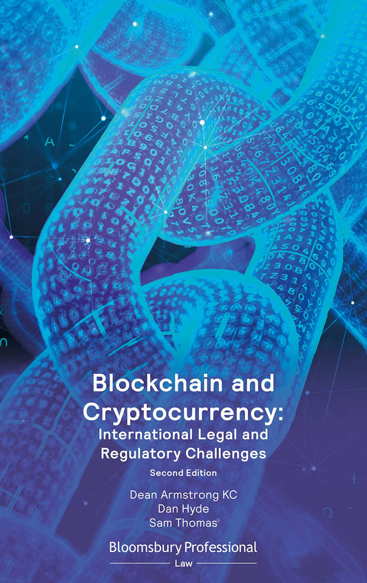Blockchain and Cryptocurrency: International Legal and Regulatory Challenges  Dean Armstrong KC