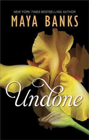 Undone  Maya Banks