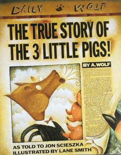 The True Story of the 3 Little Pigs  Jon Scieszka