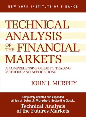 Technical Analysis of the Financial Markets A+