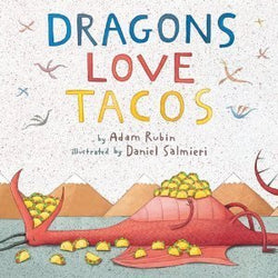 Dragons Love Tacos  Adam Rubin