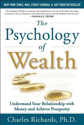 The Psychology of Wealth Charles Richards