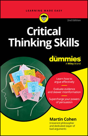 Critical Thinking Skills for Dummies Book by Martin Cohen
