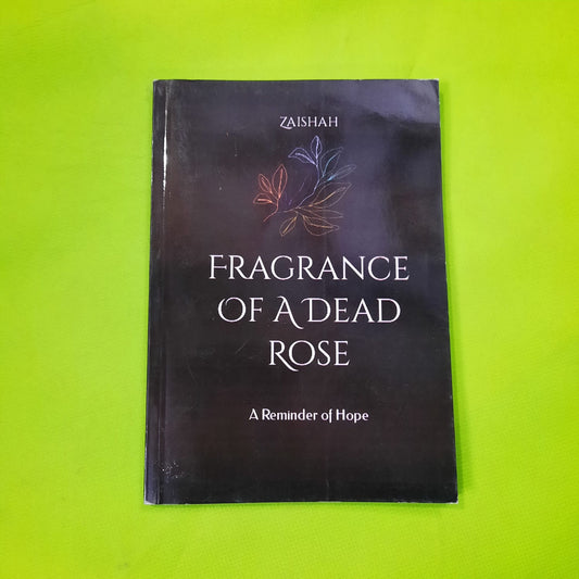 fragrance of a  dead rose