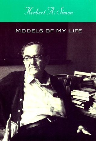 Models of My Life — Herbert Simon