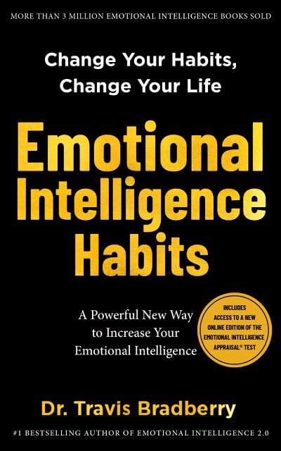 Emotional Intelligence Habits by Travis Bradberry