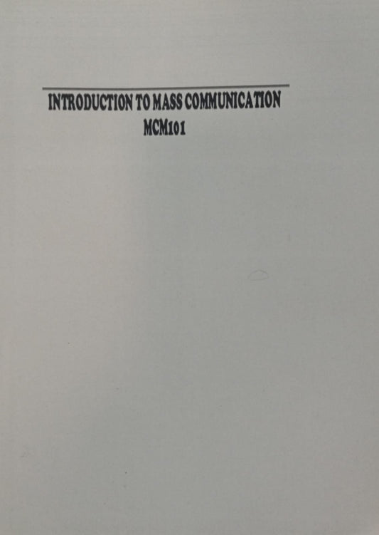Introduction To Mass Communication (MCM101)