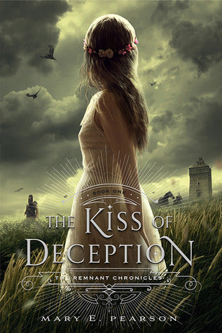 The Kiss of Deception  Mary E. Pearson