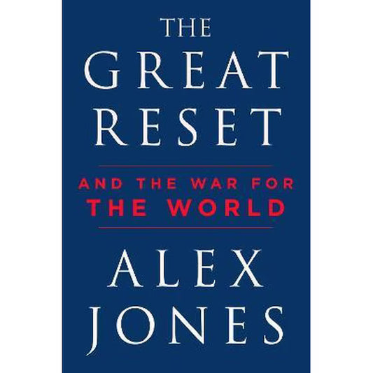 The Great Reset : And the War for the World - Alex Jones