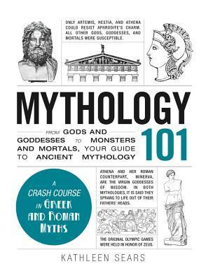 Mythology 101 by Kathleen Sears