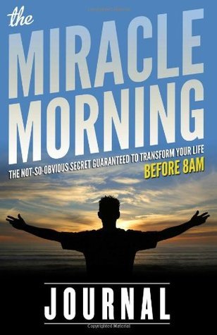 The Miracle Morning Journal  Hal Elrod