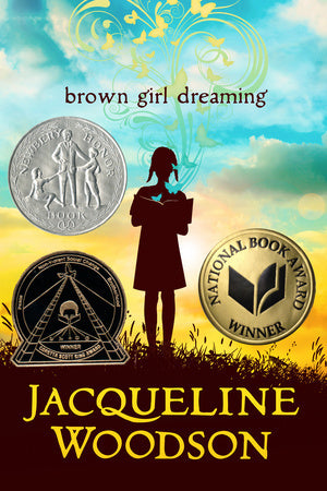 Brown Girl Dreaming  Jacqueline Woodson