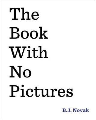 The Book with No Pictures  B.J. Novak