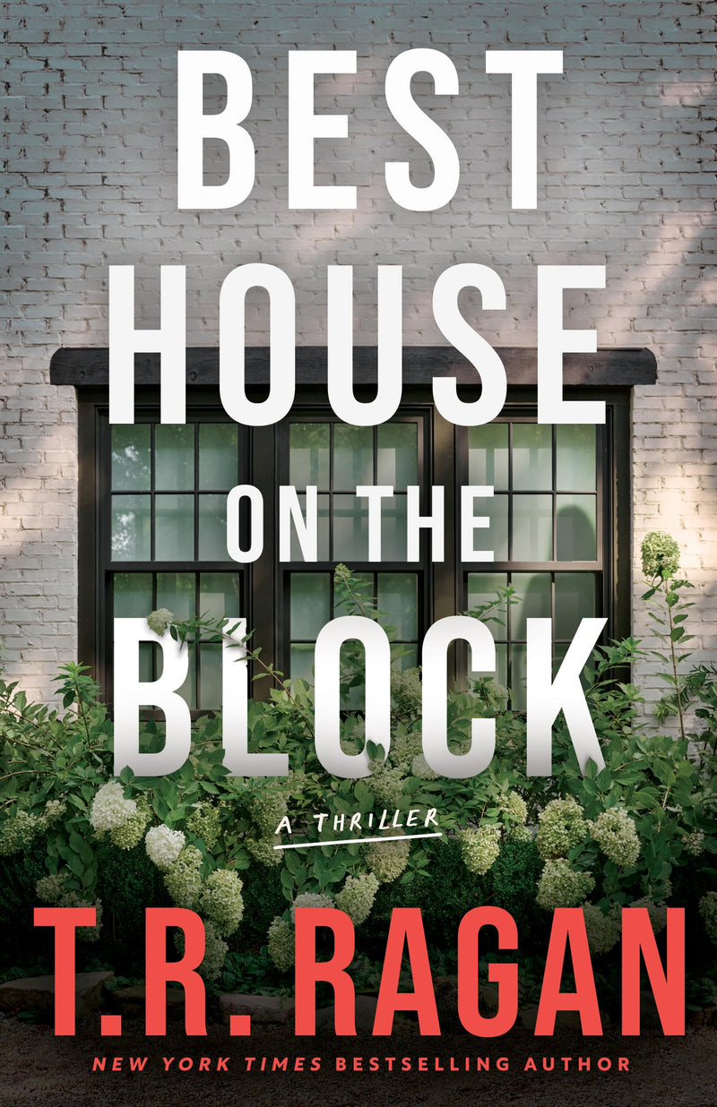 Best House on the Block  T.R. Ragan