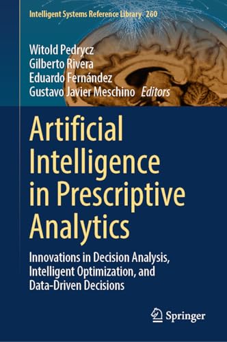 Artificial Intelligence in Prescriptive Witold Pedrycz
