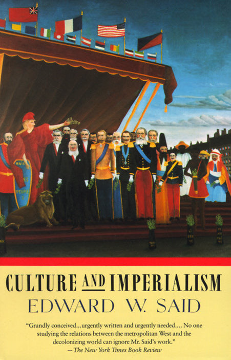 Culture and Imperialism  Edward W. Said