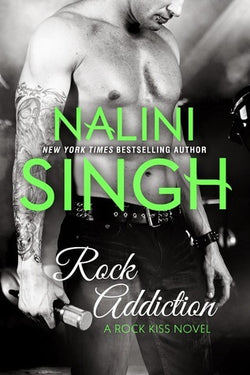 Rock Addiction  Nalini Singh