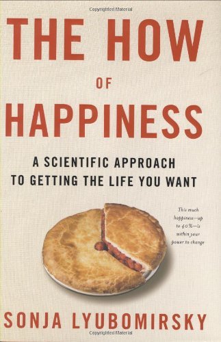 The How of Happiness Sonja Lyubomirsky