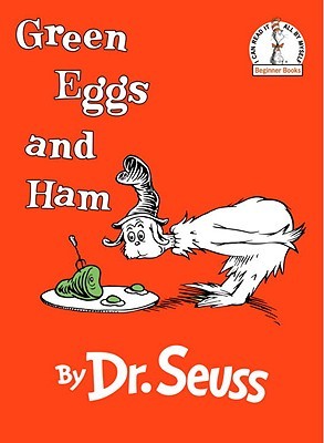 Green Eggs and Ham  Dr. Seuss