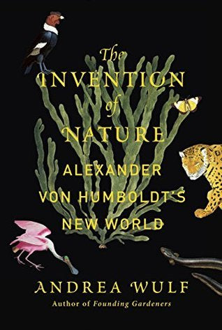 The Invention of Nature Andrea Wulf