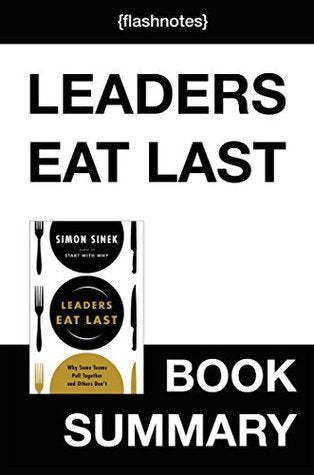 Leaders Eat Last Simon Sinek