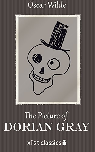 The Picture of Dorian Gray by Oscar Wilde - Xist Classics Edition Cover