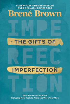 the gifts of imperfection