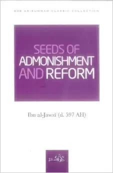 Seeds of Admonishment and Reform by Ibn al-Jawzi