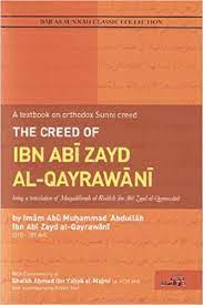 The Creed of Ibn Abi Zayd Al-Qayrawani by Abdullah Ibn Abi Zayd al-Qayrawani