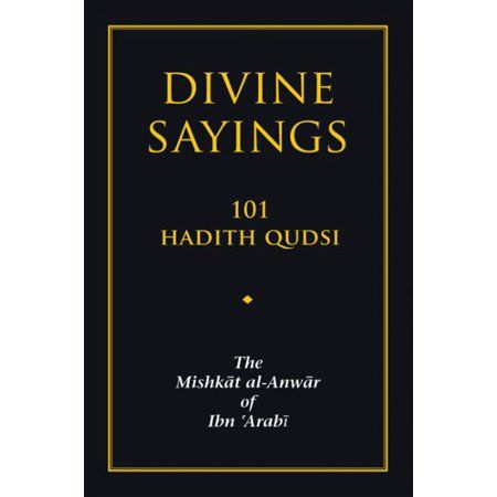 Divine Sayings The Mishkat al-Anwar of Ibn 'Arabi