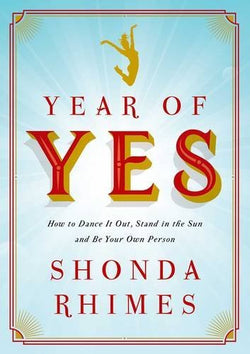 Year of Yes  Shonda Rhimes