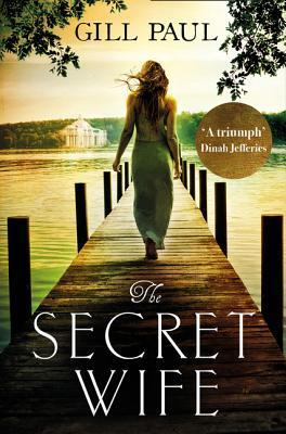 The Secret Wife  Gill Paul