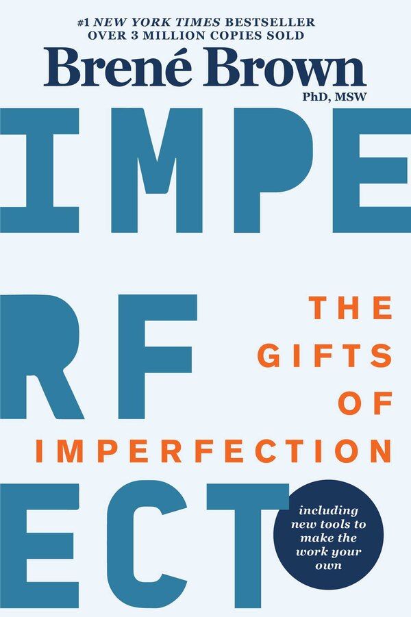 The Gifts of Imperfection by Brené Brown