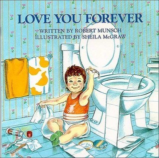 Love You Forever  Robert Munsch