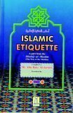 Islamic Etiquette by Sh. Abu Bakr. Al-Jazairi