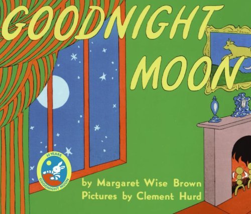 Goodnight Moon  Margaret Wise Brown