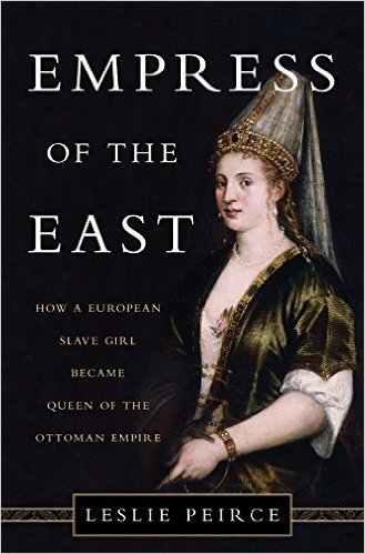 Empress of the East Leslie P. Peirce