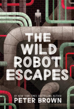 The Wild Robot Escapes" by Peter Brown