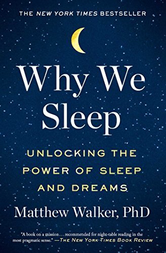 Why We Sleep Matthew Walker