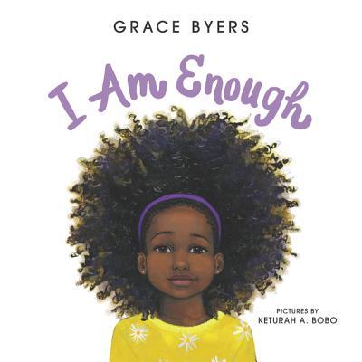 I Am Enough  Grace Byers