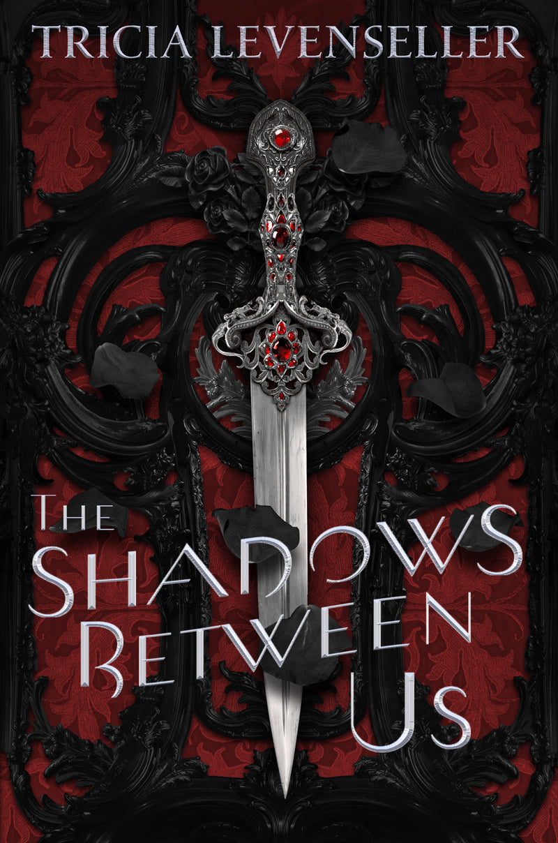 The Shadows Between Us  Tricia Levenseller