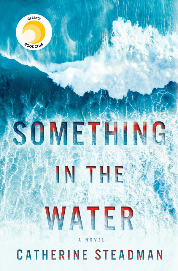 Something in the Water  Catherine Steadman