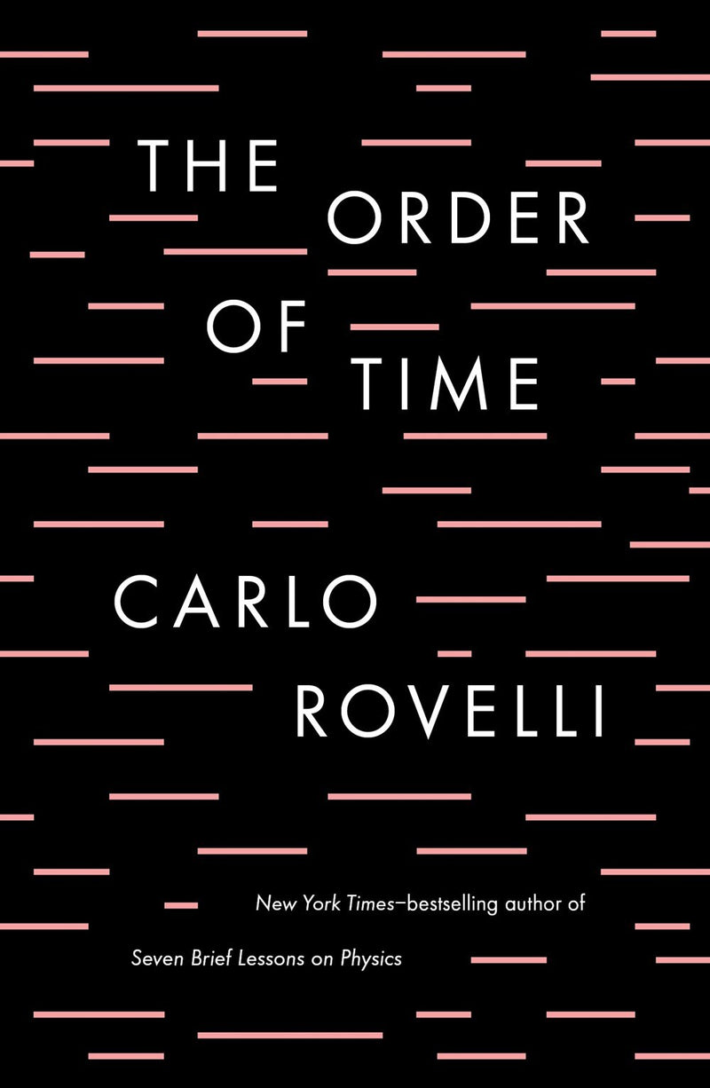 The Order of Time  Carlo Rovelli