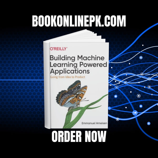 Building Machine Learning Powered Applications