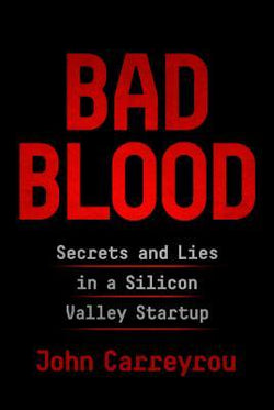 Bad Blood John Carreyrou