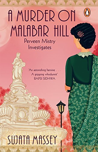 A Murder on Malabar Hill  by Sujata Massey